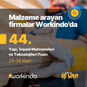 WORKINDO YAPI FUARI 2022’YE KATILIYOR